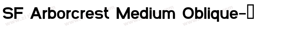 SF Arborcrest Medium Oblique字体转换